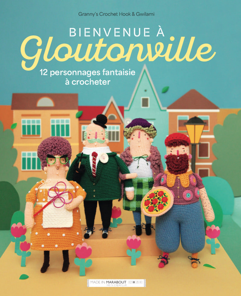 Bienvenue à Gloutonville - Signed Crochet Book (French)